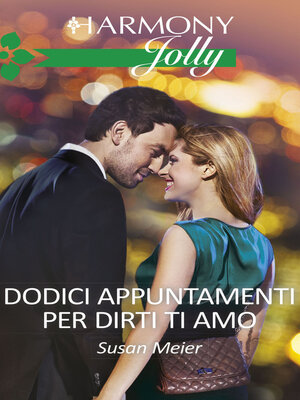 cover image of Dodici appuntamenti per dirti ti amo